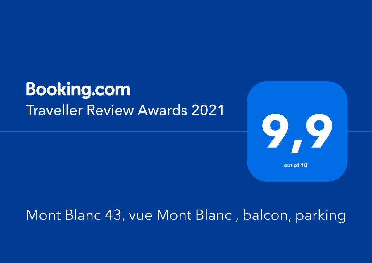 Mont Blanc 43, Vue Mont Blanc , Balcon, Parking Apartment Chamonix Exterior foto