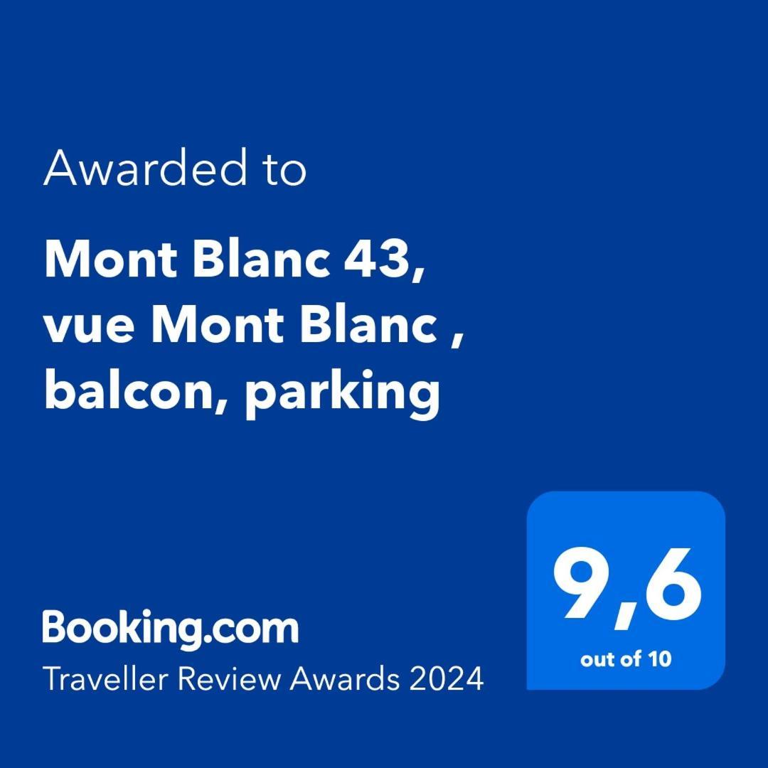 Mont Blanc 43, Vue Mont Blanc , Balcon, Parking Apartment Chamonix Exterior foto